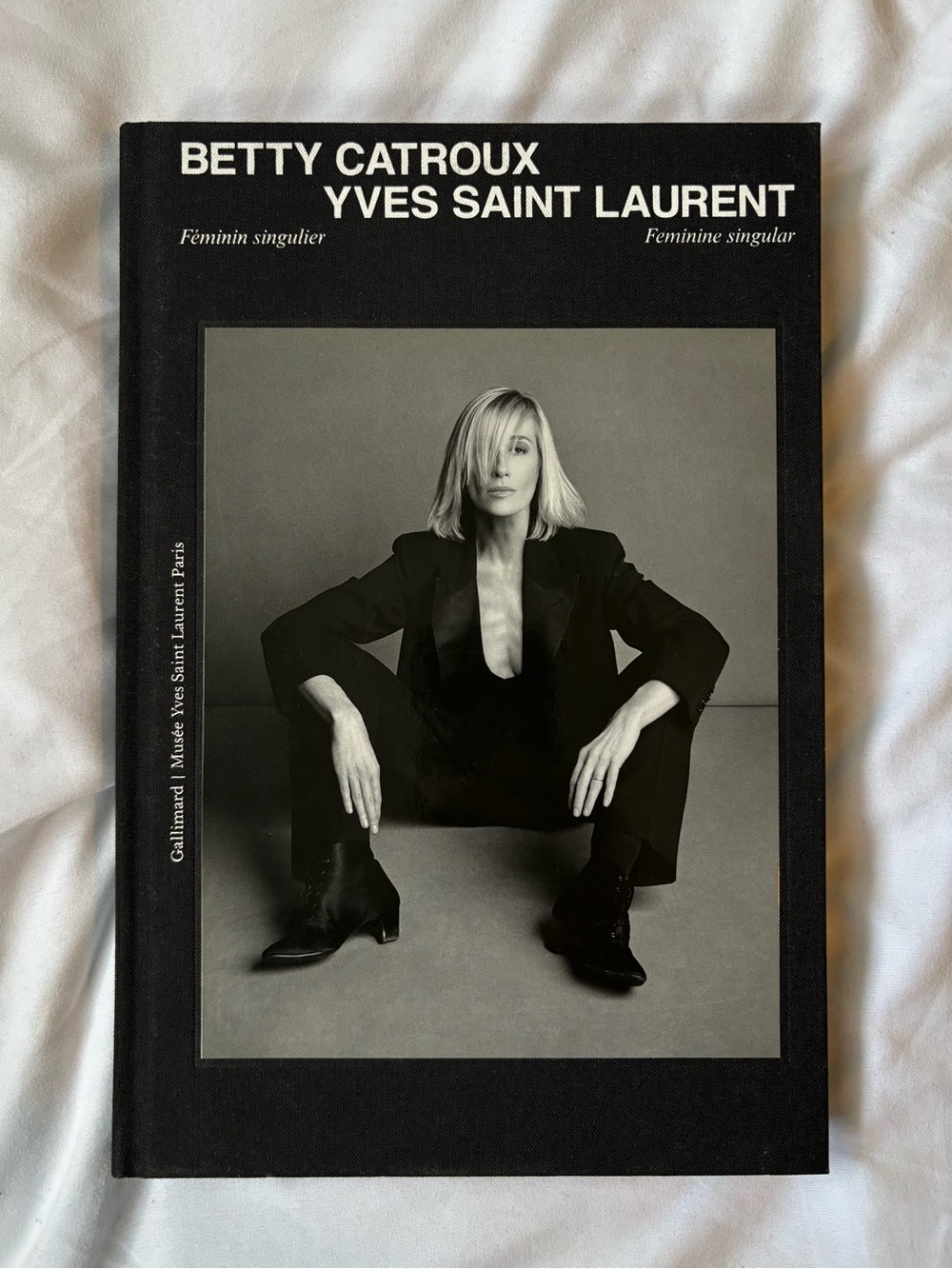 Betty Catroux, Yves Saint Laurent: Féminin Singulier